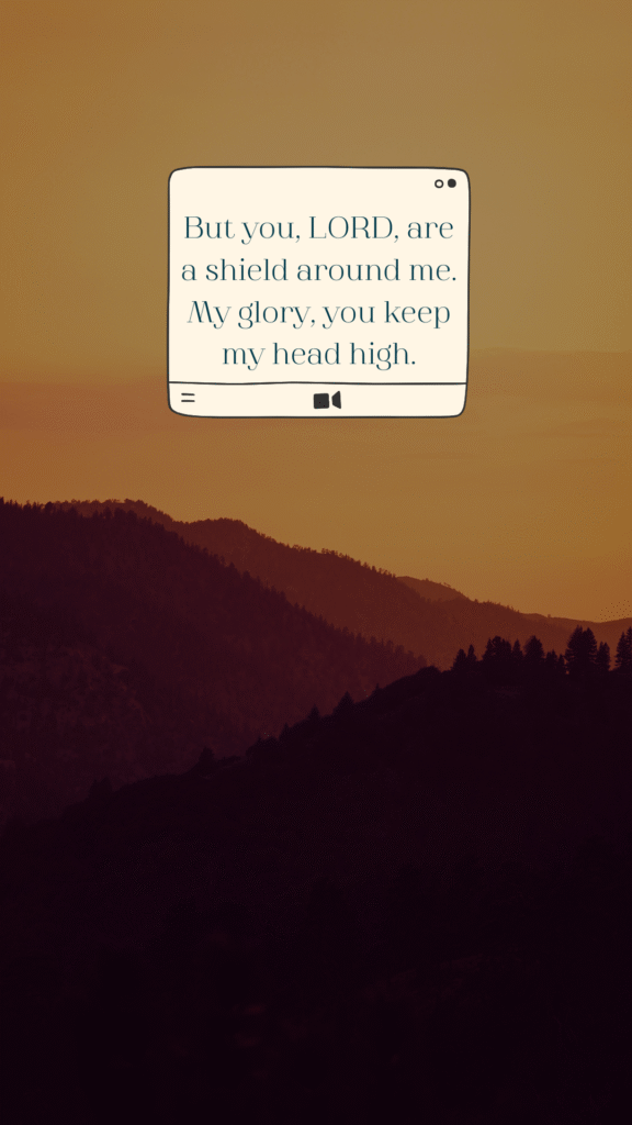 Phone Wallpaper Download But you LORD are a shield around me my glory you keep my head high mountain forest gray yellow sky psalm 3