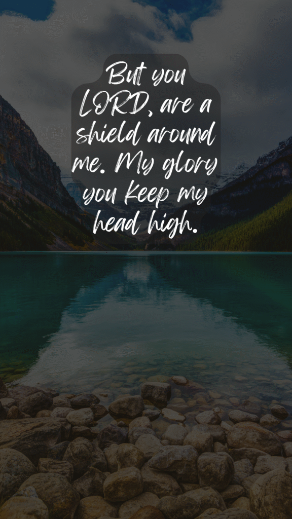 phone wallpaper download But you LORD are a shield around me my glory you keep my head mountain clouds sky lake water stones rocks green psalm 3